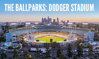 The Ballparks: Dodger Stadium