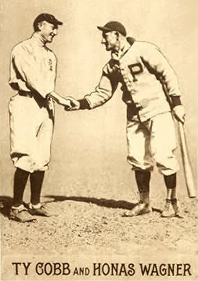 Ty Cobb and Honus Wagner