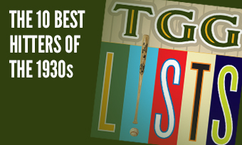 TGG Lists: The 10 Best Hitters of the 1930s