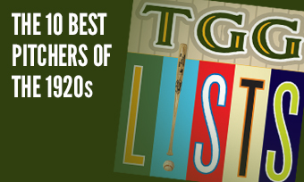 TGG Lists: The 10 Best Pitchers of the 1920s