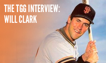 The TGG Interview: Will Clark