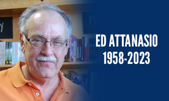 Ed Attanasio, 1958-2023